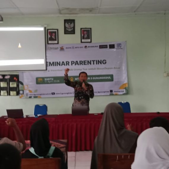 Bukan Sekadar Angka, MTsN 3 Gunungkidul Tekankan Pentingnya Kedekatan Orang Tua dalam Seminar Parenting